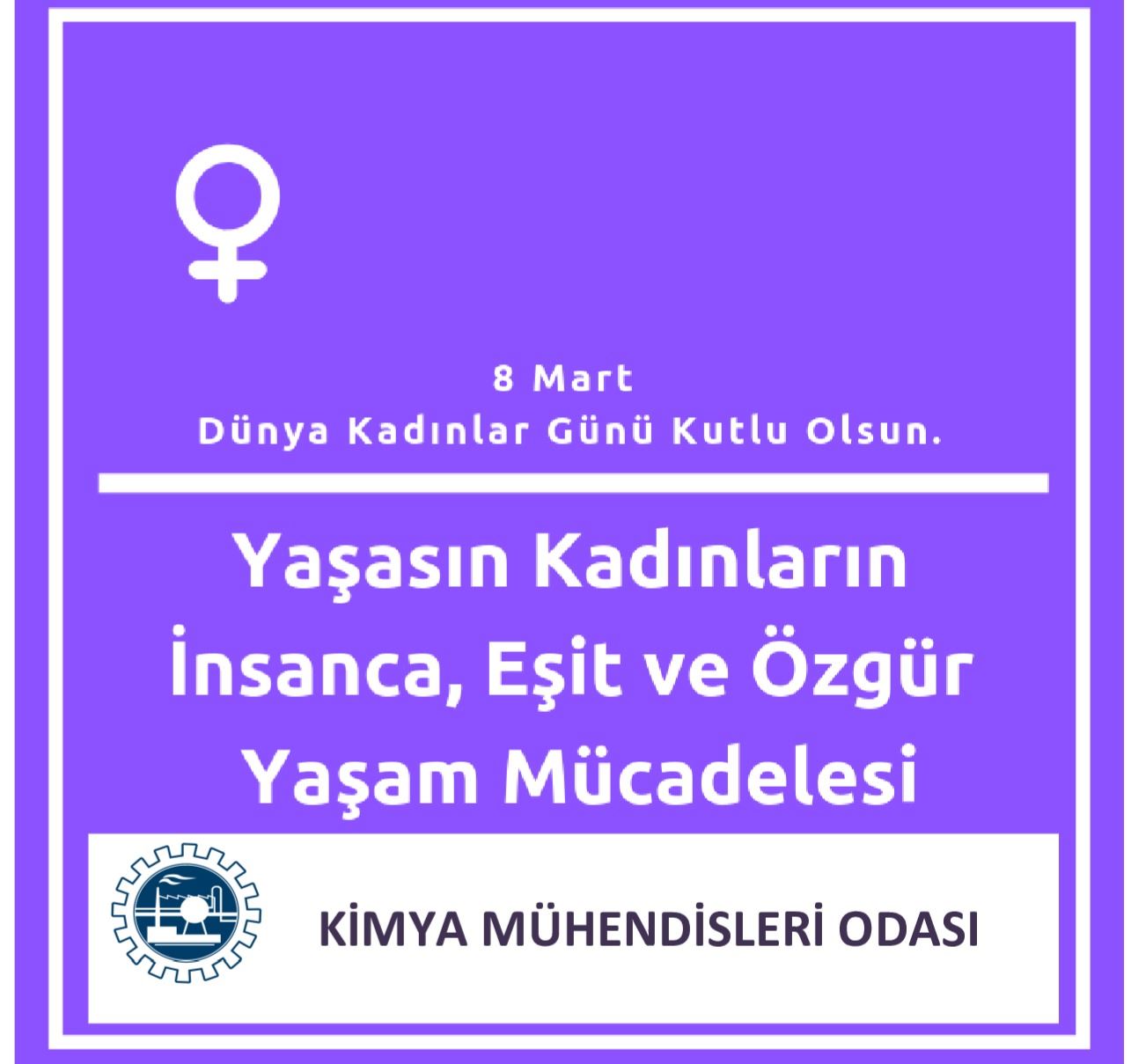 8 MART DÜNYA KADINLAR GÜNÜ KUTLU OLSUN