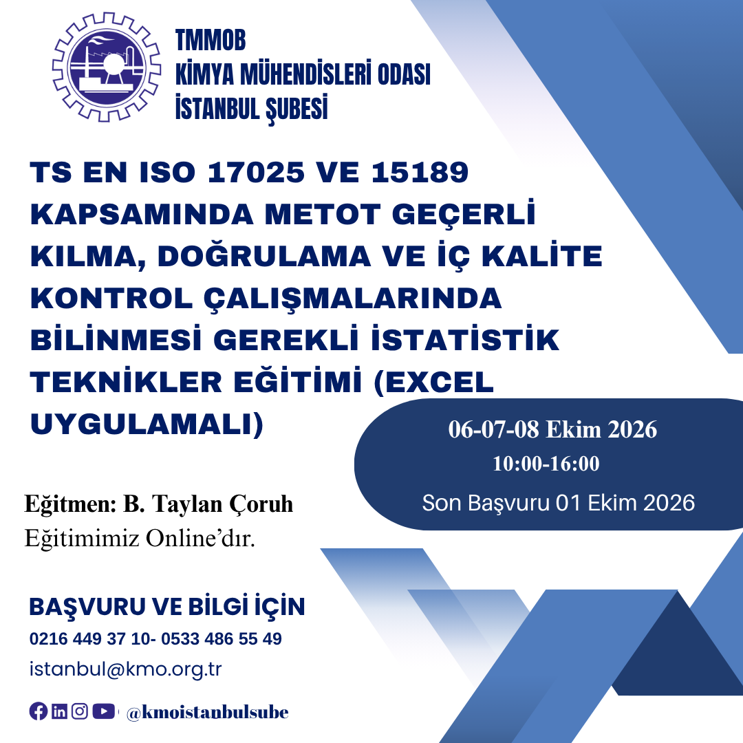 TS EN ISO 17025 VE 15189 Kapsamında Metot Geçerli Kılma, Doğrulama ve İç Kalite Kontrol Çalışmalarında Bilinmesi Gerekli İstatistik Teknikler Eğitimi (Excel Uygulamalı)