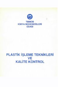 PLASTİK İŞLEME TEKNİKLERİ VE KALİTE KONTROL