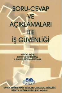 SORU-CEVAP VE AÇIKLAMALARI İLE İŞ GÜVENLİĞİ