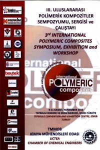 III ULUSLARARASI POLİMERİK KOMPOZİTLER SEMPOZYUMU, SERGİSİ VE ÇALIŞTAYI 9-11 KASIM 2012