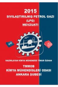 2015 SIVILAŞTIRILMIŞ PETROL GAZI (LPG) MEVZUATI 