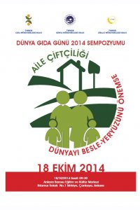 DÜNYA GIDA GÜNÜ 2014 SEMPOZYUMU - AİLE ÇİFTLİĞİ 18 EKİM 2015