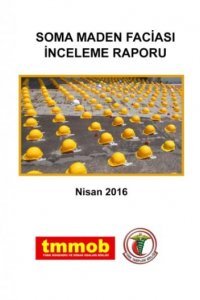 SOMA MADEN FACİASI İNCELEME RAPORU