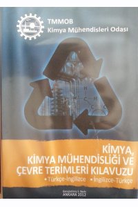 KİMYA, KİMYA MÜHENDİSLİĞİ VE ÇEVRE TERİMLERİ KILAVUZU